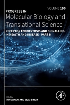 Hardcover Receptor Endocytosis and Signalling in Health and Disease - Part B: Volume 196 Book