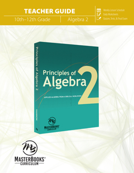 Principles of Algebra 2 (Teacher Guide)