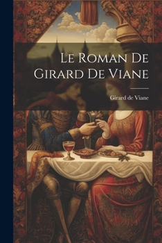 Paperback Le Roman de Girard de Viane Book