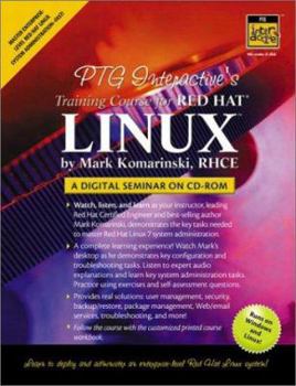 Hardcover PTG Interactive's Training Course for Red Hat Linux: A Digital Seminar on CD-ROM (2nd Edition) Book