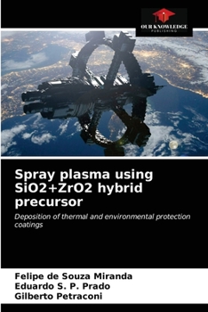 Paperback Spray plasma using SiO2+ZrO2 hybrid precursor Book