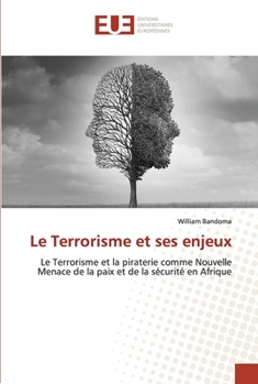 Paperback Le Terrorisme et ses enjeux [French] Book