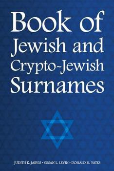 Paperback Book of Jewish and Crypto-Jewish Surnames Book