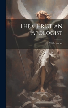 Hardcover The Christian Apologist Book