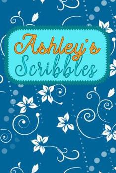 Paperback Ashley's Scribbles: A College Ruled Notebook Book