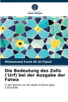 Paperback Die Bedeutung des Zolls ('Urf) bei der Ausgabe der Fatwa [German] Book