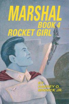 Paperback Marshal Book 4: Rocket Girl Book