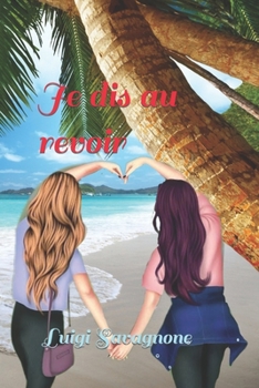 Paperback Je dis au revoir [French] Book