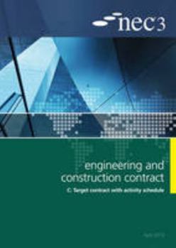 Paperback NEC3 Engineering and Construction Contract Option C: Target contract with activity schedule Book