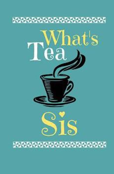 Paperback What's Tea Sis Book