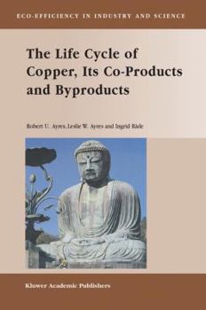 Hardcover The Life Cycle of Copper, Its Co-Products and Byproducts Book