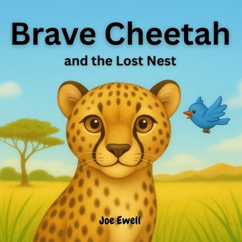 Paperback Brave Cheetah and the Lost Nest Book