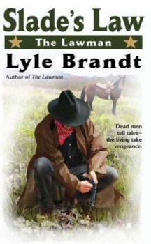 The Lawman: Slade's Law (The Lawman) - Book #2 of the Lawman
