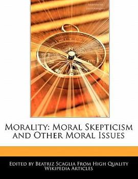 Paperback Morality: Moral Skepticism and Other Moral Issues Book