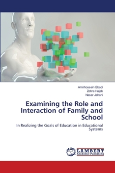 Paperback Examining the Role and Interaction of Family and School Book