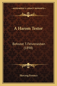 Paperback A Harom Testor: Bohozat 3 Felvonasban (1898) [Hungarian] Book