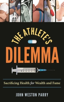 The Athlete's Dilemma: Sacrificing Health for Wealth and Fame