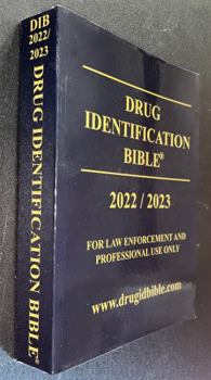 Perfect Paperback Drug Identification Bible 2022/2023 Edition For Law Enforcement and Professional Use Only Book