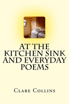 Paperback At the Kitchen Sink and Everyday Poems Book