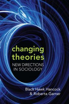 Paperback Changing Theories: New Directions in Sociology Book