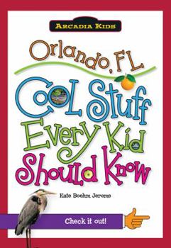 Paperback Orlando, Fl:: Cool Stuff Every Kid Should Know Book