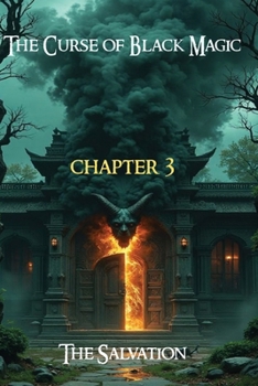 Paperback The Curse of Black Magic (Chapter 3): The Salvation Book