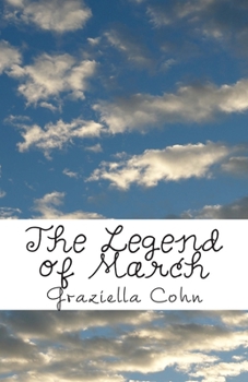 Paperback The Legend of March: A tale of why March has 31 days Book