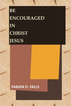 Paperback Be Encouraged in Christ Jesus Book