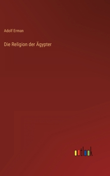 Hardcover Die Religion der Ägypter [German] Book