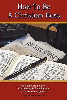 Paperback How to Be a Christian Boss Book