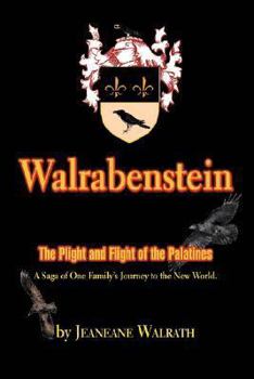Paperback Walrabenstein: The Plight and Flight of the Palatines Book