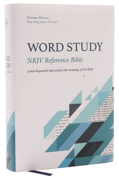 Hardcover Nkjv, Word Study Reference Bible, Hardcover, Red Letter, Comfort Print: 2,000 Keywords That Unlock the Meaning of the Bible Book