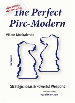 Paperback Perfect Pirc-Modern: Strategic Ideas & Powerful Weapons Book