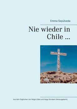 Paperback Nie wieder in Chile ... [German] Book