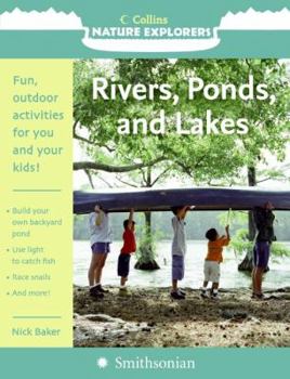Paperback Rivers, Ponds, and Lakes (Collins Nature Explorers) Book