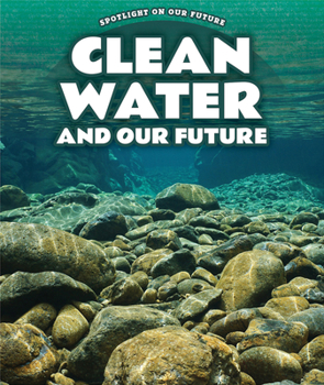 Library Binding Clean Water and Our Future Book