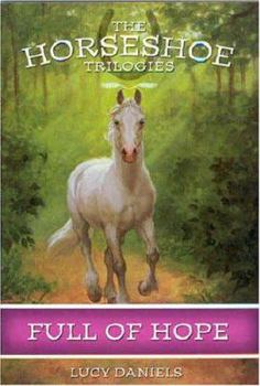 Full of Hope (Horseshoe Trilogies, #8) - Book #8 of the Horseshoe Trilogies
