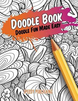 Paperback Doodle Book: Doodle Fun Made Easy Book