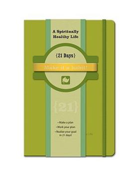 Hardcover Spiritually Healthy Life: 21 Days Guided Journal Book