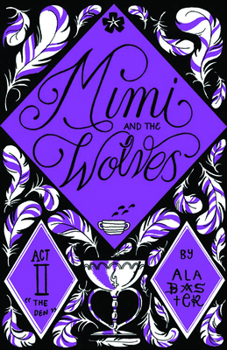 Paperback Mimi and the Wolves ACT II: The Den Book