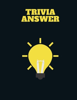 Paperback Trivia answers book: (Books for Smart Kids) Book