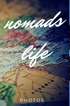 Hardcover Nomad Life, or part of it. Book