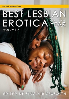 Paperback Best Lesbian Erotica of the Year, Volume 7 Book