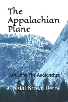 Paperback The Appalachian Plane: Surviving The Avalanches Book