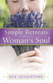 Paperback Simple Retreats for a Woman's Soul Book