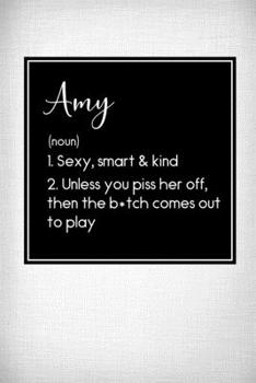 Paperback Amy - Sexy, Smart Kind: Name Meaning Journal - Funny Name Definition Gag Notebook Book