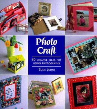 Paperback Photo Craft: 50 Creative Ideas for Using Photographs Book