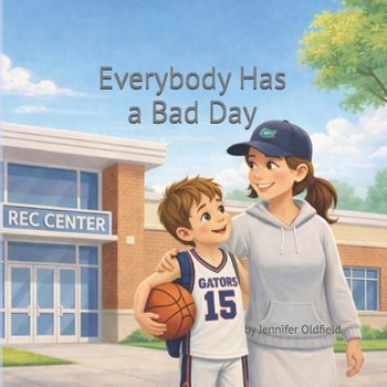 Paperback Everybody Has a Bad Day Book