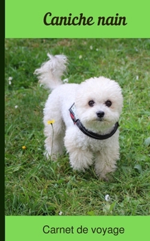 Paperback Caniche nain Carnet de voyage [French] Book