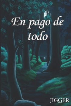 Paperback EN PAGO DE TODO (Serie BK) (Spanish Edition) [Spanish] Book
